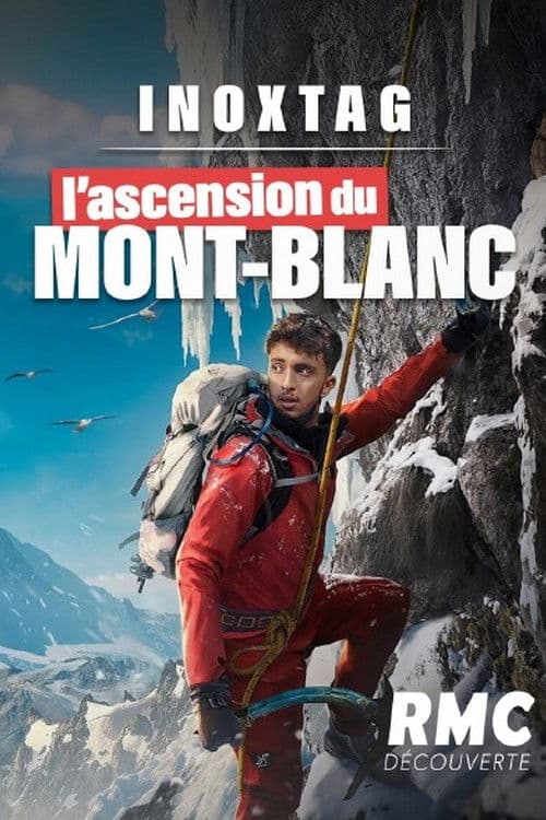 Inoxtag, l'ascension du Mont-Blanc poster
