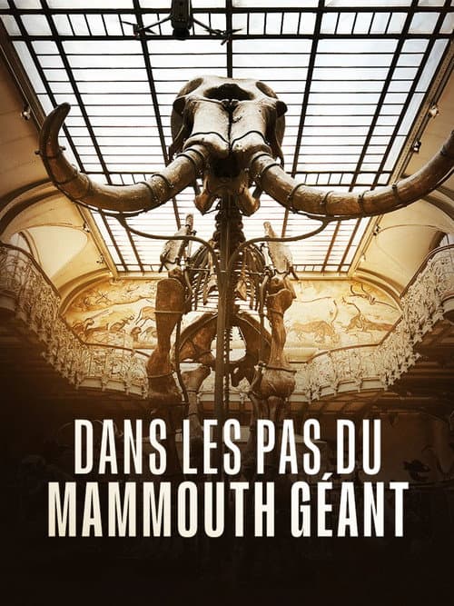 Dans les pas du mammouth géant poster