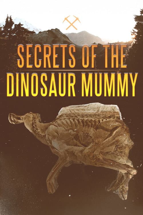Secrets of the Dinosaur Mummy poster