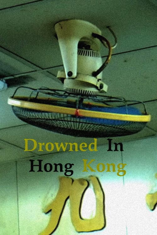 Drowned in Hong Kong poster