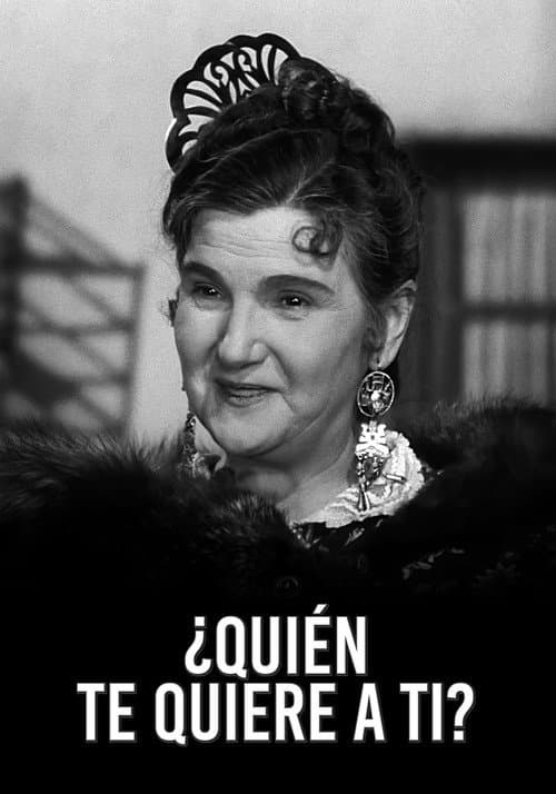 ¿Quién te quiere a ti? poster