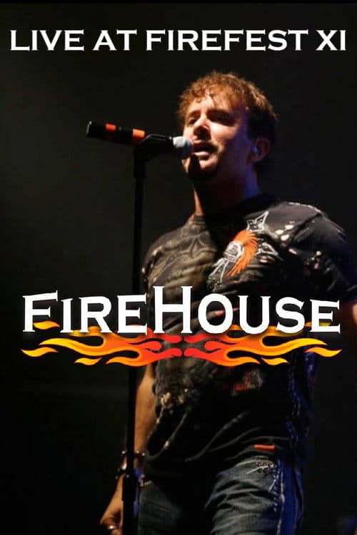 Firehouse: Live At Firefest XI poster