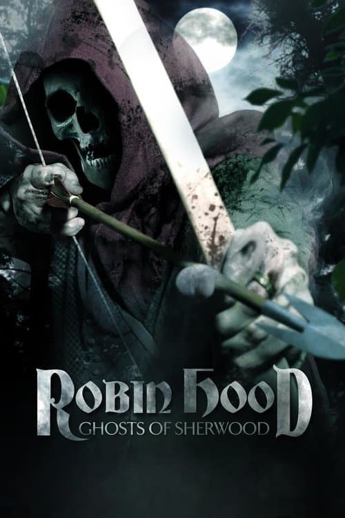 Robin Hood: Ghosts of Sherwood poster
