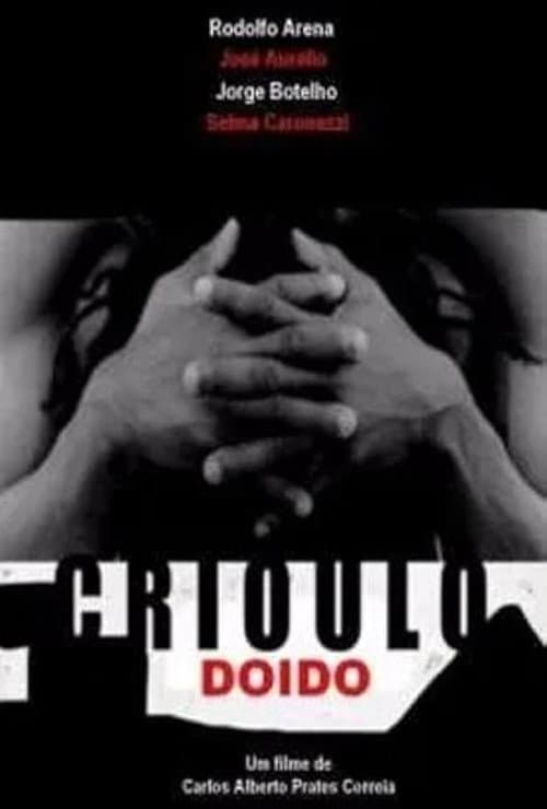 Crioulo Doido poster