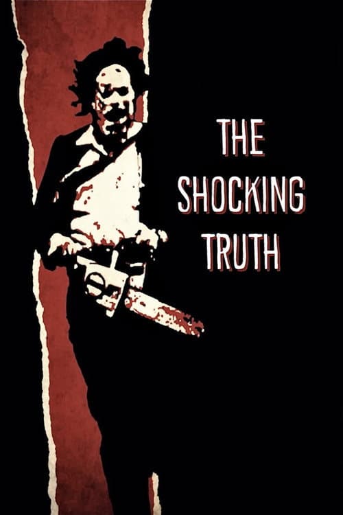 Texas Chain Saw Massacre: The Shocking Truth poster