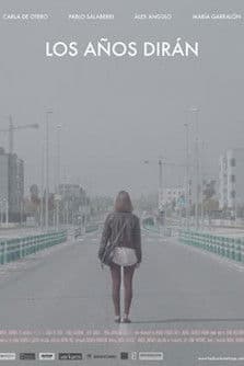 Los años dirán poster