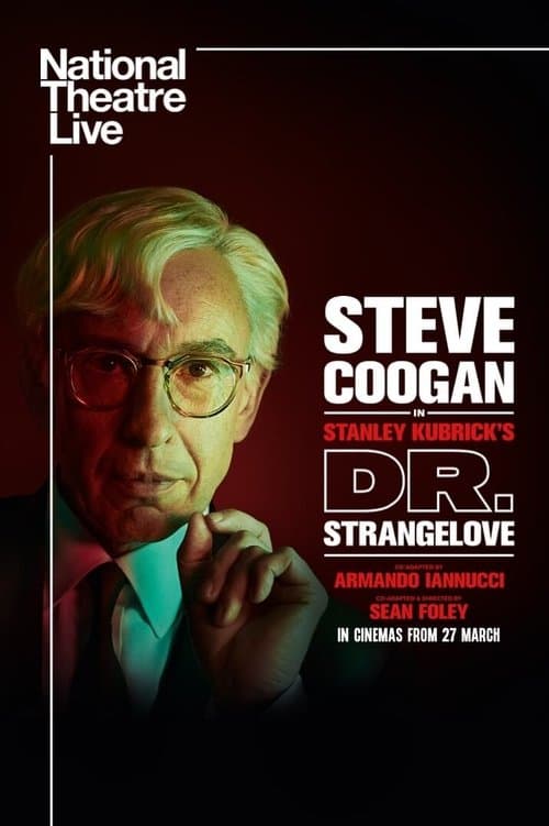 National Theatre Live: Dr. Strangelove poster