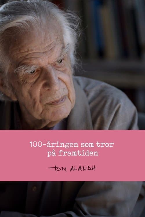 100-åringen som tror på framtiden poster