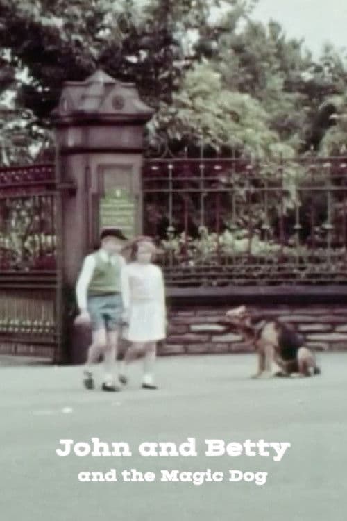 John and Betty and the Magic Dog poster