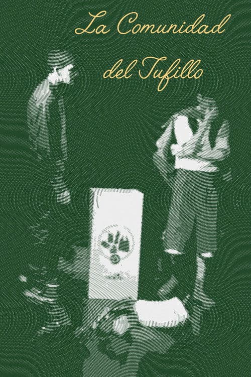 La Comunidad del Tufillo poster