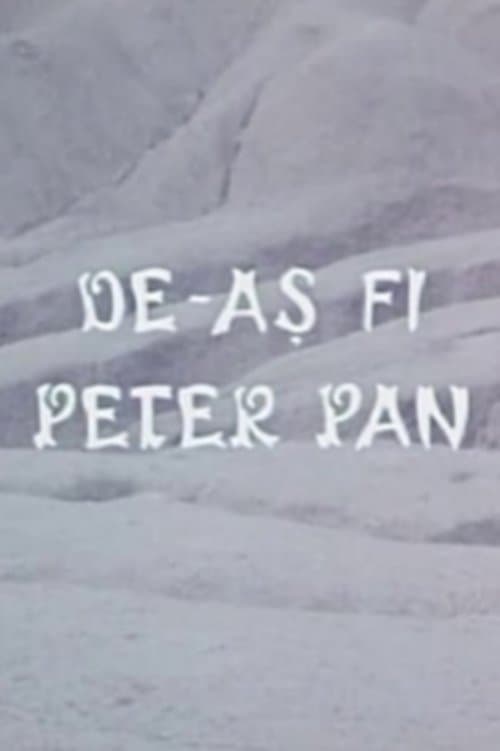 De-ași fi Peter Pan poster