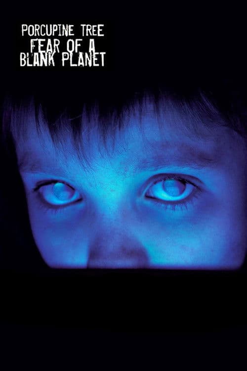 Porcupine Tree: Fear of a Blank Planet poster