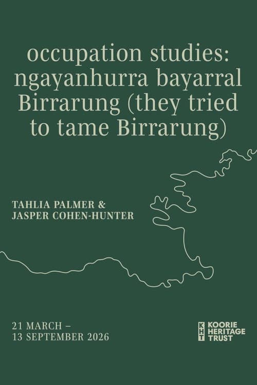 occupation studies: ngayanhurra bayarral Birrarung poster