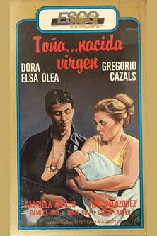 Toña, Nacida Virgen poster