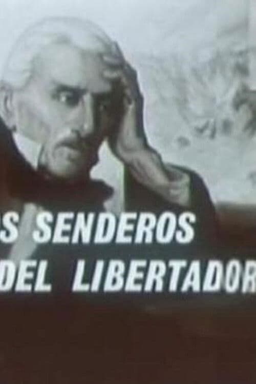 Por los senderos del libertador poster