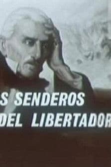 Por los senderos del libertador poster