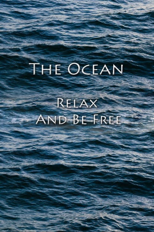 The Ocean - Relax And Be Free poster