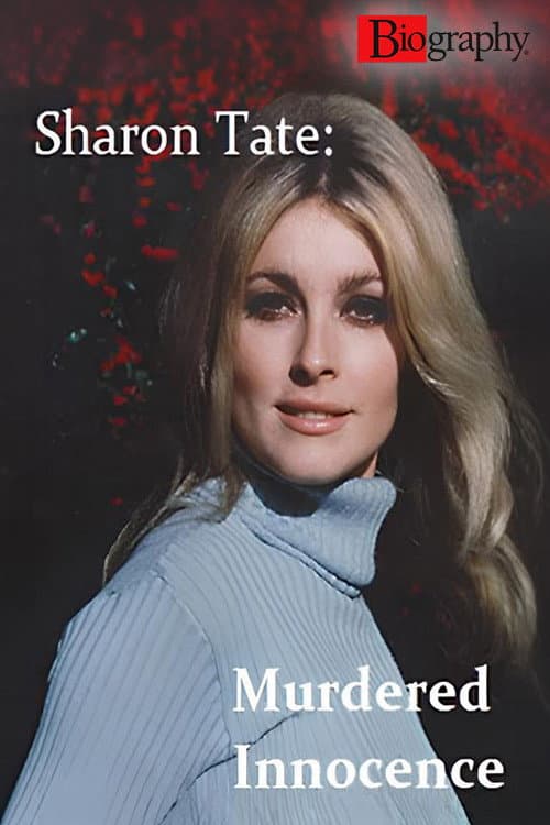 Biography: Sharon Tate – Murdered Innocence poster