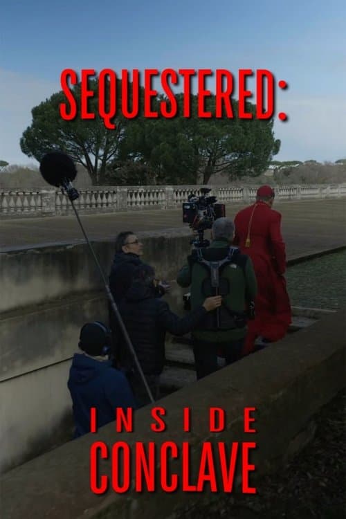 Sequestered - Inside Conclave poster