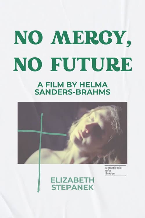 No Mercy, No Future poster