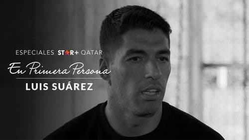 En Primera Persona: Luis Suárez poster
