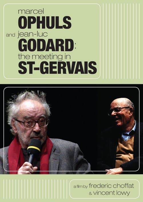 Marcel Ophuls and Jean-Luc Godard: The Meeting in St-Gervais poster