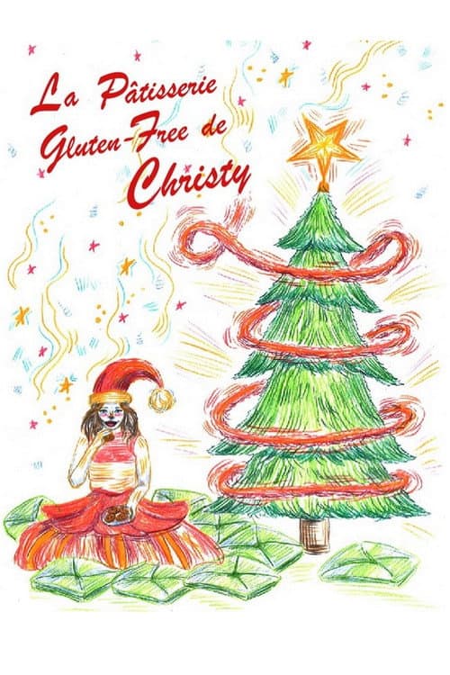 La Pâtisserie Gluten-Free de Christy ! poster