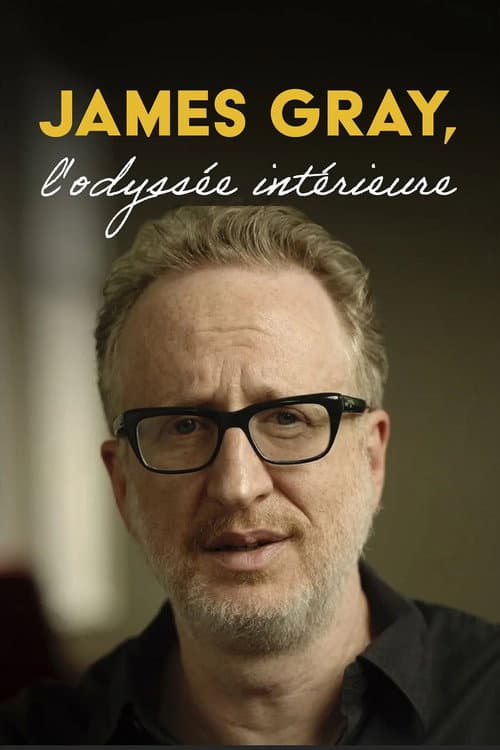 James Gray, l'odyssée intérieure poster
