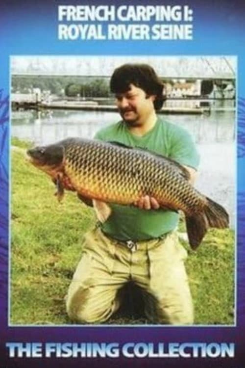 French Carping 1: Royal River Seine poster