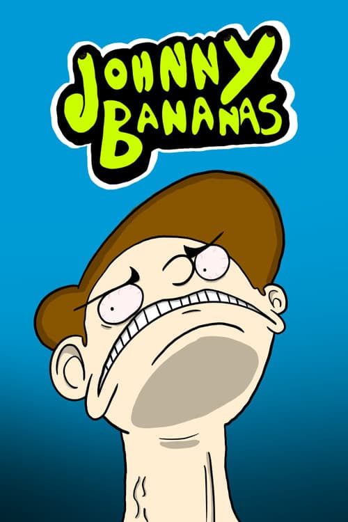 JOHNNY BANANAS poster