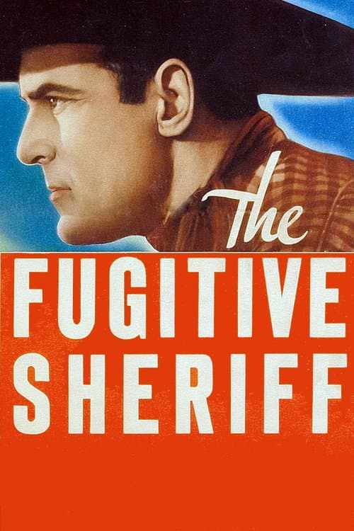 The Fugitive Sheriff poster