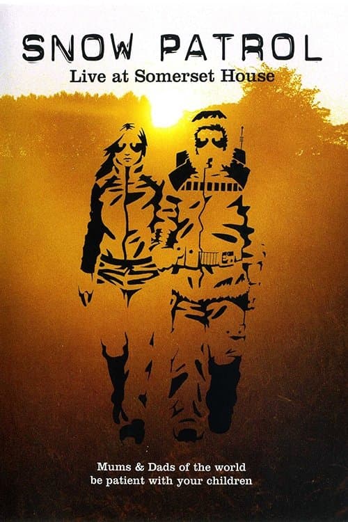 Snow Patrol - Live at Somerset House poster