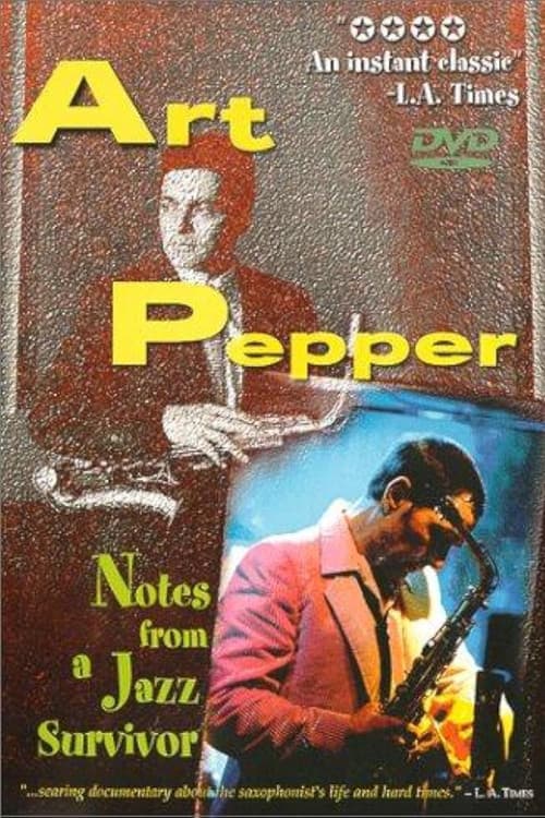 Art Pepper: Notes from a Jazz Survivor poster