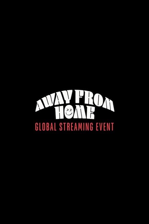 Louis Tomlinson Presents: Away From Home | The Global Streaming Event poster