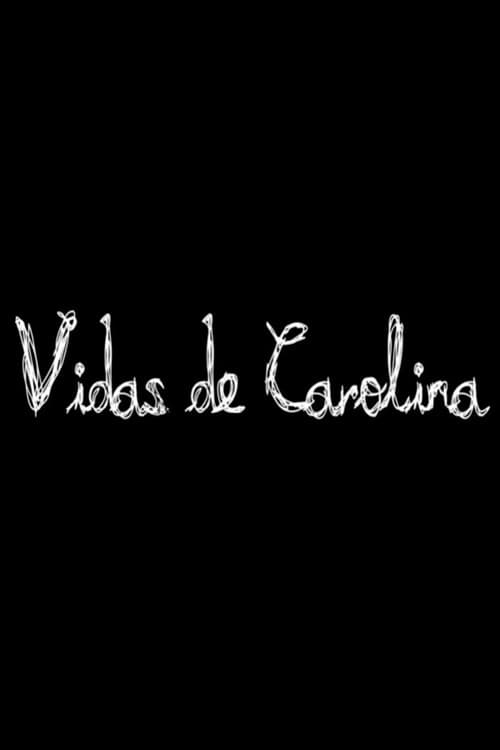 Vidas de Carolina poster