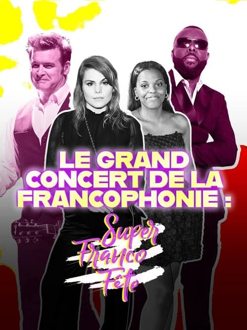 Le grand concert de la SuperFrancoFête poster