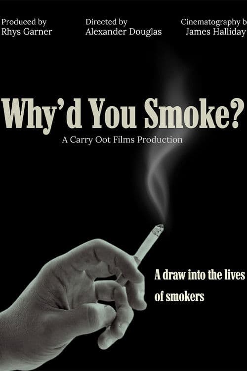 Why’d you Smoke? poster