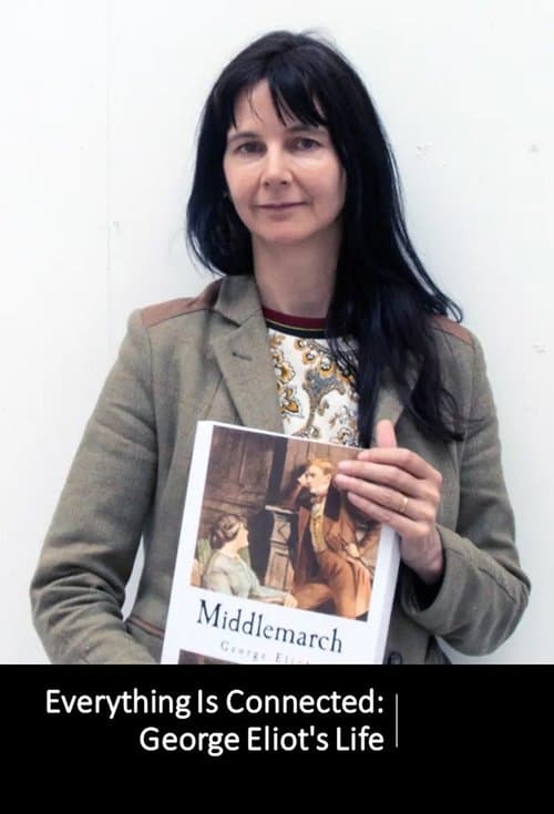 Everything Is Connected: George Eliot's Life poster