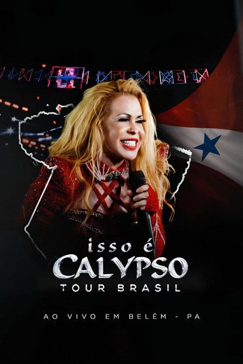 Joelma - Isso É Calypso Tour Brasil: Ao Vivo em Belém poster
