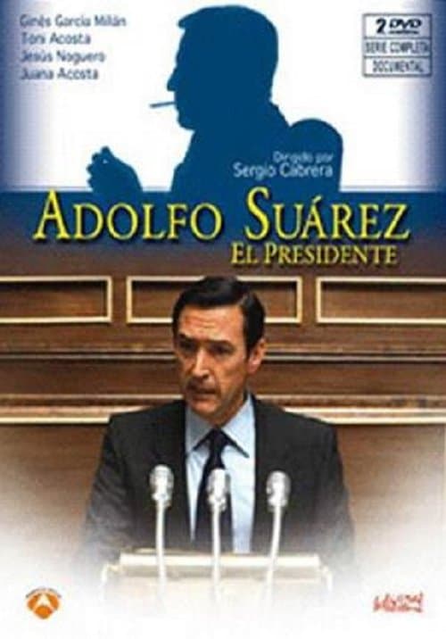 Adolfo Suarez, El Presidente poster