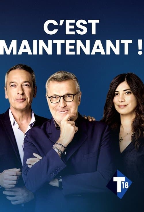 T18, c'est maintenant ! poster