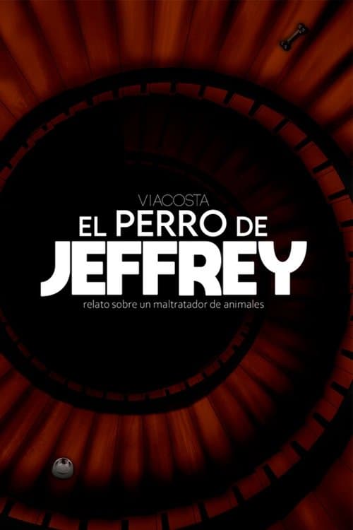 EL PERRO DE JEFFREY poster