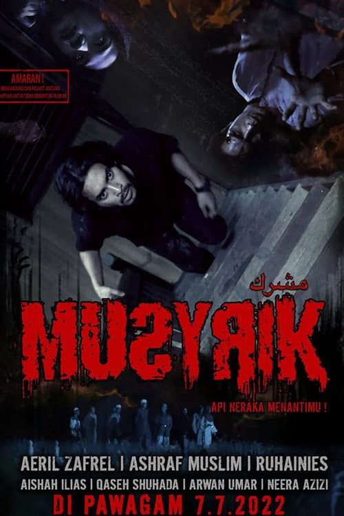 Sinopsis Filem Musyrik - Api Neraka Menantimu poster