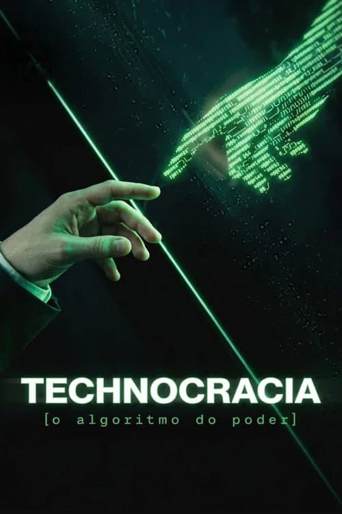 Technocracia: O Algoritmo do Poder poster