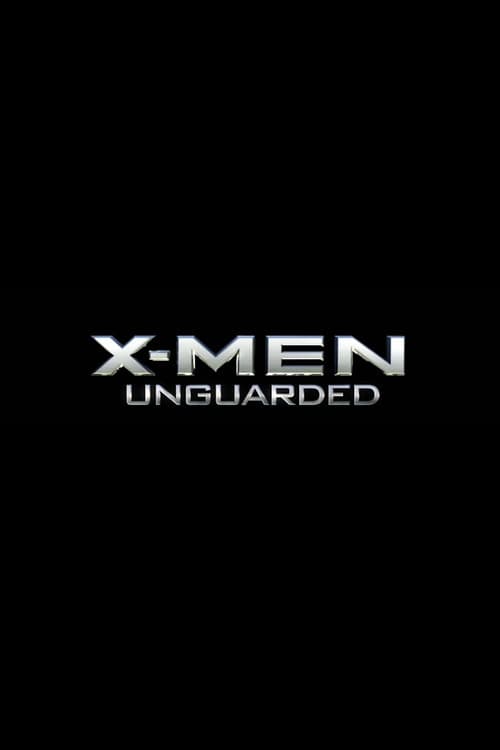 X-Men: Unguarded poster