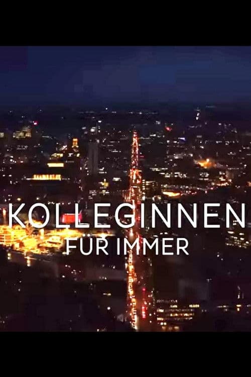 Kolleginnen - Für immer poster
