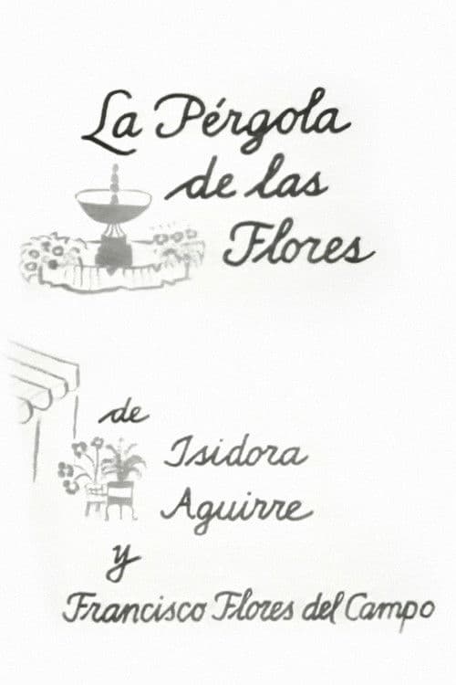 La Pérgola de las Flores poster