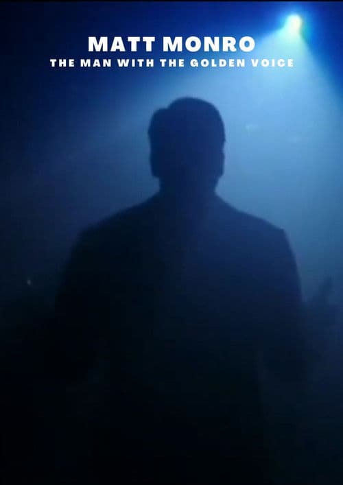 Matt Monro: The Man with the Golden Voice poster