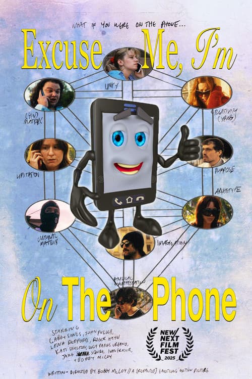 Excuse Me, I'm On The Phone poster