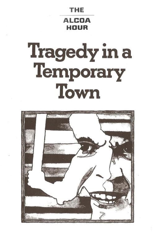 Tragedy in a Temporary Town poster